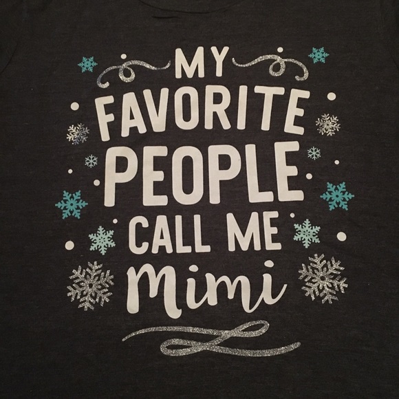 Instant Message Tops - T-shirt My favorite people call me Mimi sz M nwot